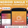 Android Single TV App (Live Streaming, Chromecast) with Admob